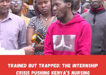 Trained but Trapped: Kenya’s Nursing Internship Crisis Pushing Graduates to the Brink