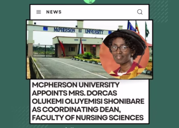 McPherson University Appoints Mrs. Dorcas Olukemi Oluyemisi Shonibare as Coordinating Dean, Faculty of Nursing Sciences