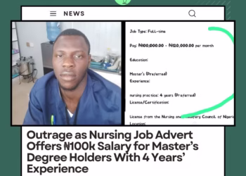 “‘Make It Make Sense’: Nigerian Nurse Slam Job Offer Requiring Master’s Degree, 4 Years’ Experience, ₦100k Pay”