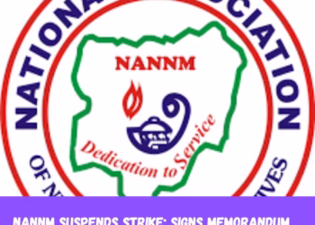 NANNM Suspends Strike: signs Memorandum of Understanding with the govt.