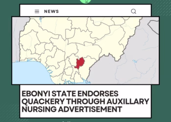 EBONYI STATE ENDORSES QUACKERY THROUGH AUXILLARY NURSING ADVERTISEMENT