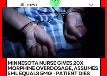 Minnesota Nurse’s Fatal Morphine Error Claims Patient’s Life