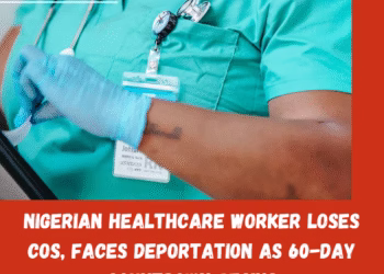 Nigerian Healthcare Worker Loses CoS, Faces Deportation as 60-Day Countdown Begins