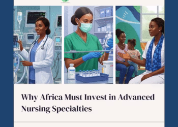 Why Africa Must Invest in Advanced Nursing Specialties