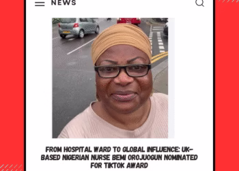 From Hospital Ward to Global Influence: UK-Based Nigerian Nurse Bemi Orojuogun Nominated for TikTok Award