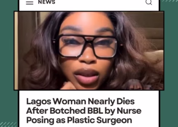 Lagos Woman Nearly Dies After Botched BBL by Nurse Posing as Plastic Surgeon