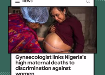 Gynaecologist links Nigeria’s high maternal deaths to discrimination against women