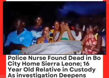Sierra Leone Police Nurse Found Dead in Bo City Home Sierra Leone; 16-Year-Old Relative in Custody as Investigation Deepens