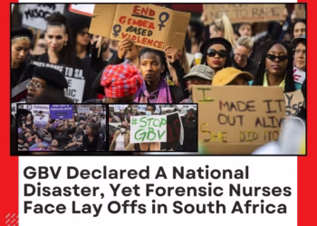 GBV Declared a National Disaster, Yet Forensic Nurses Face Lay Offs in South Africa