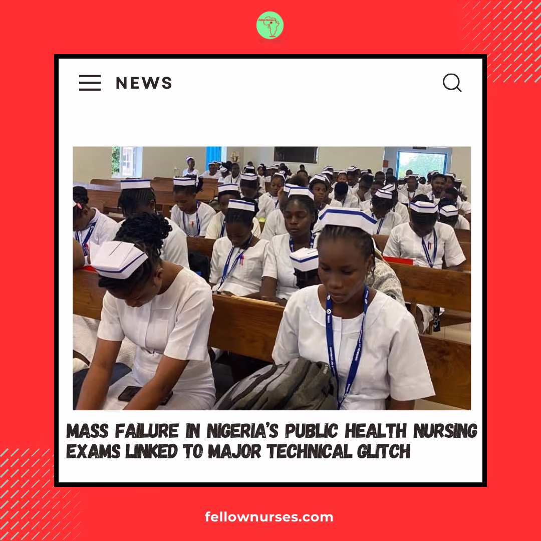 Mass failure in Nigeria’s public health nursing exams linked to major technical glitch