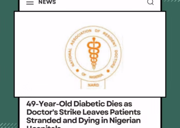 49-Year-Old Diabetic Dies as Doctor’s Strike Leaves Patients Stranded and Dying in Nigerian Hospitals