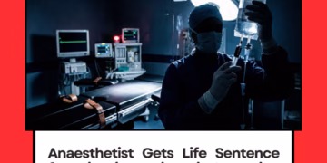 Anaesthetist Gets Life Sentence for Poisoning Patients in Operating Room