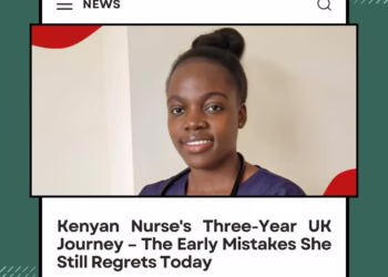 Kenyan Nurse’s Three-Year UK Journey – The Early Mistakes She Still Regrets Today