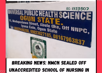 Breaking news: NMCN sealed off unaccredited School of Nursing in Ogun