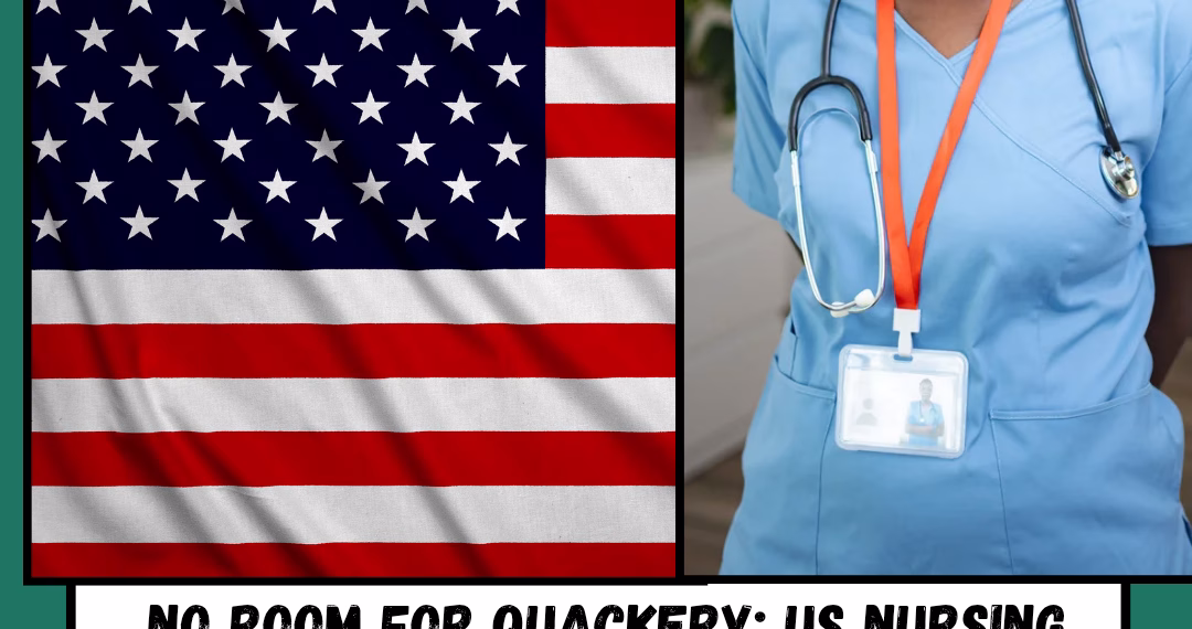 No Room for Quackery: US Nursing Board Bans Nigerian USRN with Fake Nursing Degree