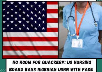 No Room for Quackery: US Nursing Board Bans Nigerian USRN with Fake Nursing Degree