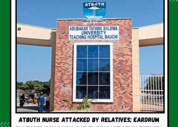 ATBUTH Emergency Nurse Attacked by Relatives; Eardrum Ruptured Following Failed Resuscitation Efforts