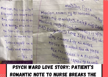 Psych Ward Love Story: Patient’s Romantic Note to Nurse Breaks the Internet