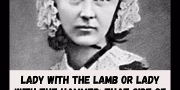 Lady with the Lamb or Lady with the Hammer: That Side of Florence Nightingale No One Told You About.