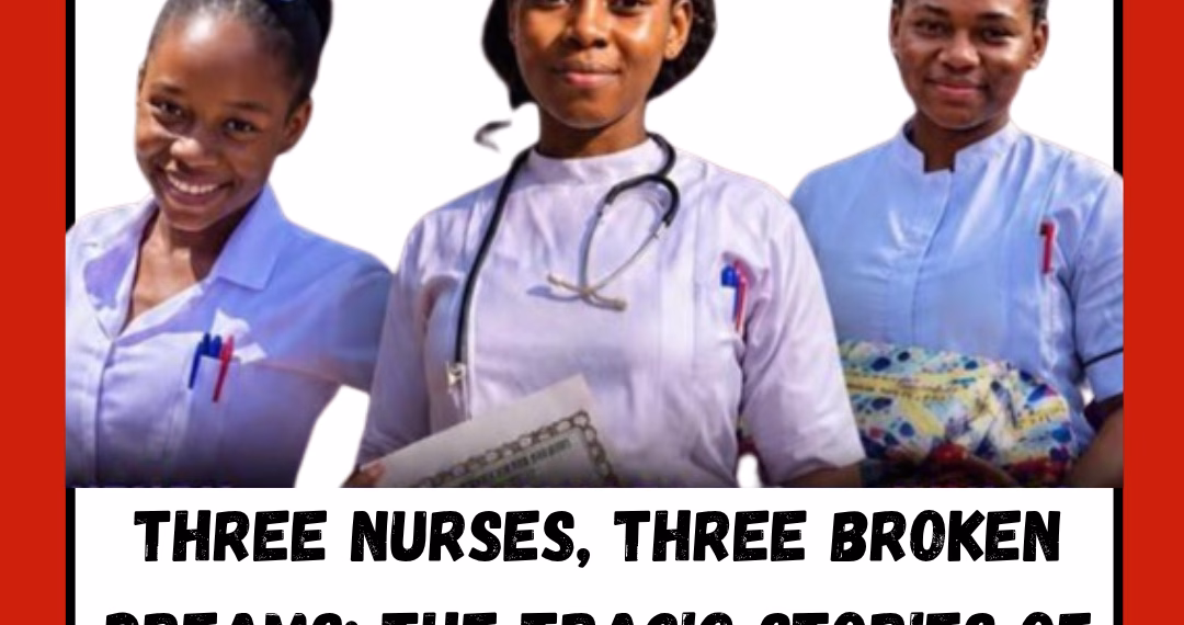 Three Nurses, Three Broken Dreams: The Tragic Stories of Wendy, Chinaza & Vivian