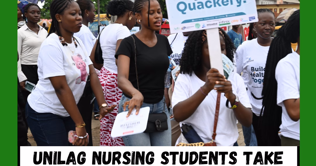 UNILAG Nursing Students Take Anti-Quackery Message to the Streets of Lagos
