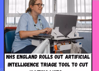 NHS England rolls out AI triage tool to cut waiting lists