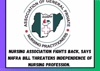 Nursing association Fights Back, Says NHFRA Bill Threatens Independence of Nursing Profession.