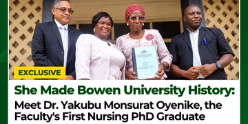 She Made Bowen University History: Meet Dr. Yakubu Monsurat Oyenike, the Faculty’s First Nursing PhD Graduate