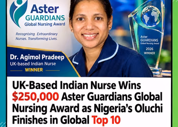 UK-Based Indian Nurse Wins $250,000 Aster Guardians Global Nursing Award as Nigeria’s Oluchi Finishes in Global Top 10
