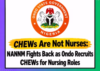 CHEWs Are Not Nurses: NANNM Fights Back as Ondo Recruits CHEWs for Nursing Roles