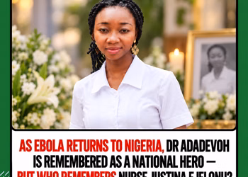 As Ebola Returns to Nigeria, Dr Adadevoh Is Remembered as a National Hero — But Who Remembers Nurse Justina Ejelonu?