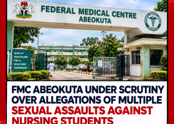 FMC Abeokuta Under Scrutiny Over Allegations of Multiple Sexual Assaults Against Nursing Students
