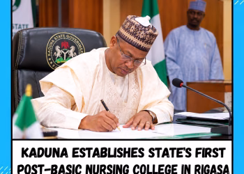 Kaduna Establishes State’s First Post-Basic Nursing College in Rigasa